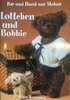 Lottchen und Bobbie - Toos Keuning
